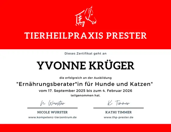 Zertifikat: Ausbildung Ernährungsberaterin für Hunde und Katzen, Tierheilpraxis Prester